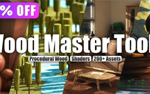 Wood Master Tools – Procedural Wood, Shaders 200+ Assets